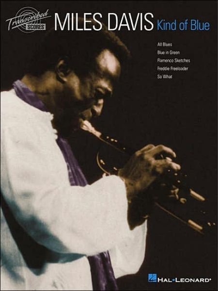 Cover for Miles Davis · Miles Davis: Kind Of Blue (Transcribed Scores) (Paperback Bog) (2000)