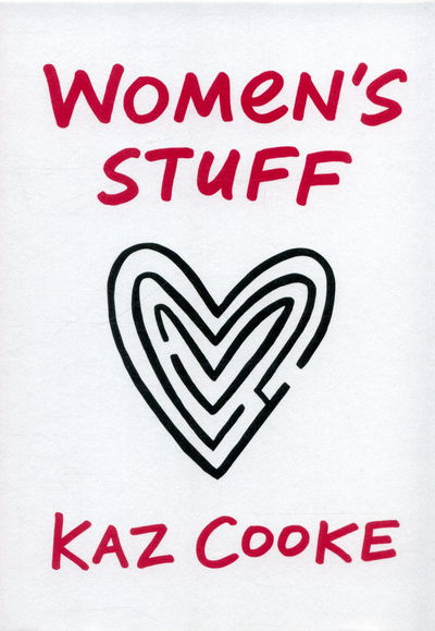 Cover for Kaz Cooke · Women's Stuff (Innbunden bok) (2015)