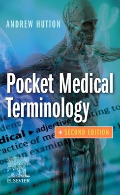 Cover for Hutton, Andrew, BSc, MSc (Lecturer in Life Science, Edinburgh, UK) · Pocket Medical Terminology (Paperback Book) (2020)