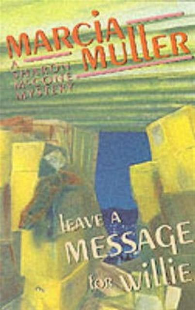 Cover for Marcia Muller · Leave a Message for Willie (Paperback Book) (1994)