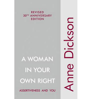 Cover for Anne Dickson · A Woman In Your Own Right (Paperback Book) [30th Anniversary edition] (2012)