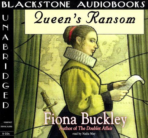 Cover for Fiona Buckley · Queen's Ransom (Mystery at Queen Elizabeth I's Court) (Audiobook (CD)) [Unabridged edition] (2000)