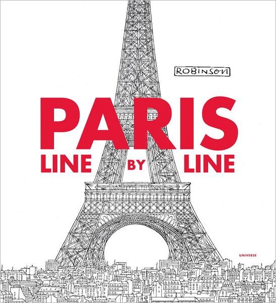 Cover for Robinson · Paris, Line by Line (Innbunden bok) (2013)