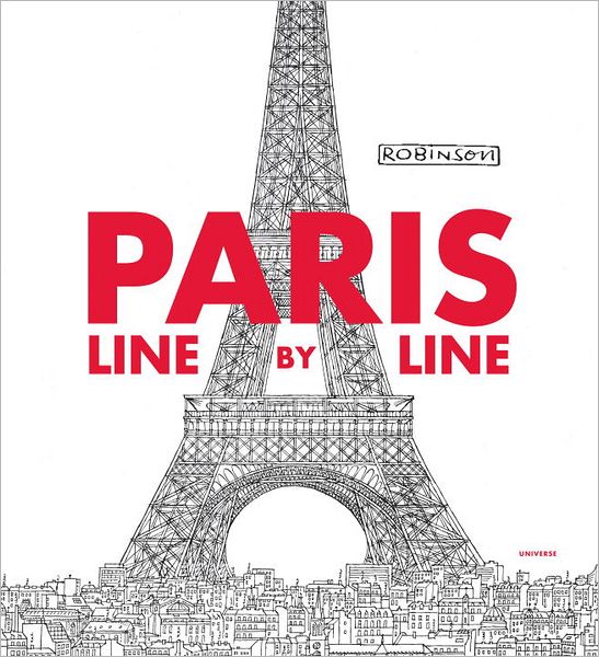 Cover for Robinson · Paris, Line by Line (Hardcover Book) (2013)