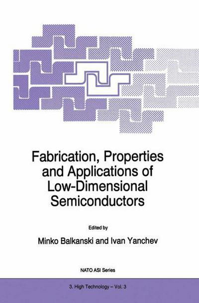 Fabrication, Properties and Applications of Low-dimensional Semiconductors: Proceedings of the Nato Advanced Study Institute, Sozopol, Bulgaria, September 19-29, 1994 - Nato Science Partnership Subseries: 3 - North Atlantic Treaty Organization - Bøger - Kluwer Academic Publishers - 9780792335696 - 31. juli 1995