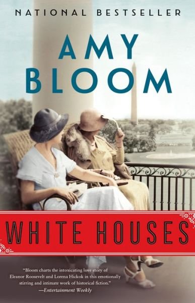 Cover for Amy Bloom · White Houses: A Novel (Paperback Book) (2018)