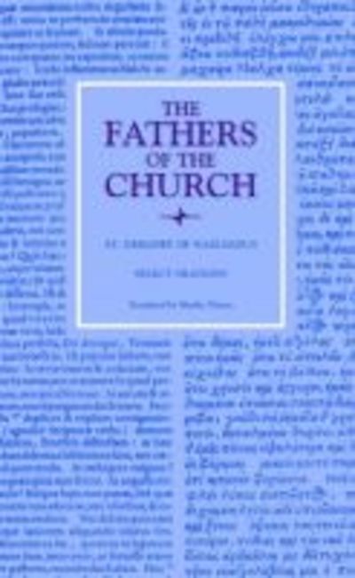 Select Orations - Fathers of the Church Series - Saint Gregory of Nazianzus - Bøger - The Catholic University of America Press - 9780813227696 - 2004