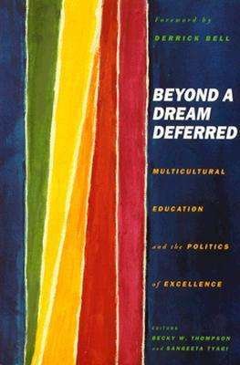 Cover for Becky Thompson · Beyond A Dream Deferred: Multicultural Education and the Politics of Excellence (Paperback Book) (1993)
