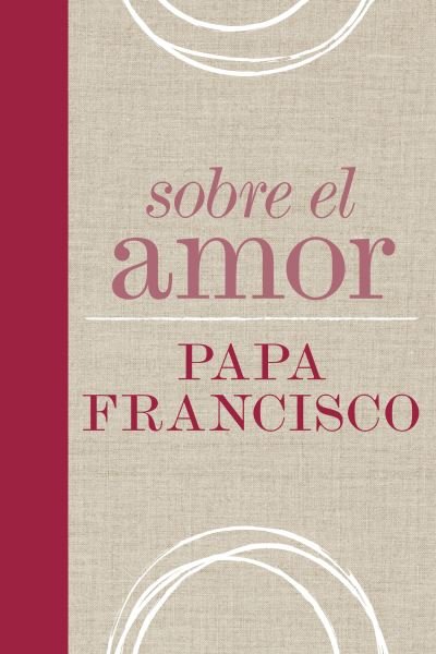 Cover for Pope Francis · Sobre el amor (Paperback Bog) (2020)