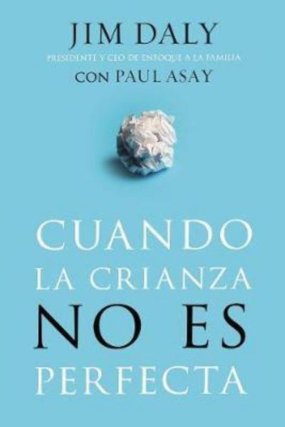 Cover for Daly Jim Daly · Cuando la crianza no es perfecta (Paperback Book) (2018)