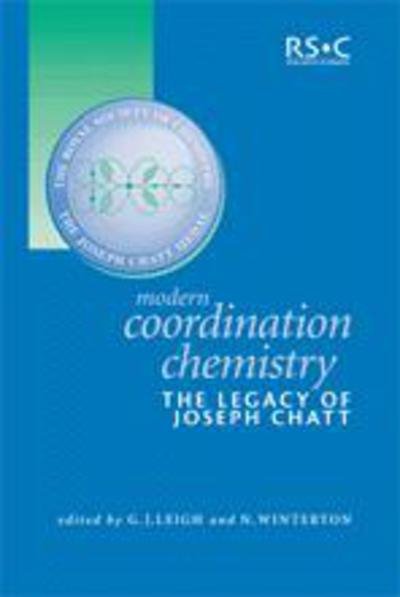 Cover for G J Leigh · Modern Coordination Chemistry: The Legacy of Joseph Chatt (Gebundenes Buch) (2002)