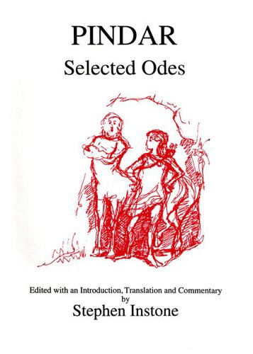 Pindar: Selected Odes - Aris & Phillips Classical Texts - Stephen Instone - Books - Liverpool University Press - 9780856686696 - 1996