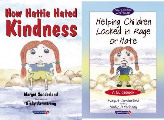 Helping Children Locked in Rage or Hate & How Hattie Hated Kindness: Set - Helping Children with Feelings - Margot Sunderland - Böcker - Taylor & Francis Ltd - 9780863884696 - 1999