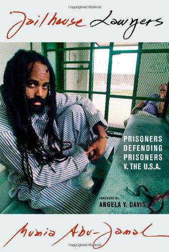 Jailhouse Lawyers: Prisoners Defending Prisoners V. the USA - Mumia Abu-jamal - Kirjat - City Lights Books - 9780872864696 - sunnuntai 1. maaliskuuta 2009