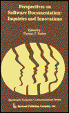 Cover for Thomas Barker · Perspectives on Software Documentation: Inquiries and Innovations - Baywood's Technical Communications (Hardcover Book) (1991)