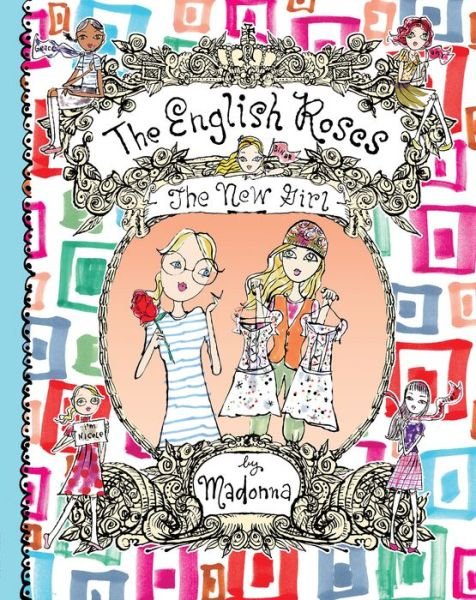 The New Girl: New full-color edition - The English Roses - Madonna - Kirjat - Callaway Editions,U.S. - 9780935112696 - torstai 29. marraskuuta 2018