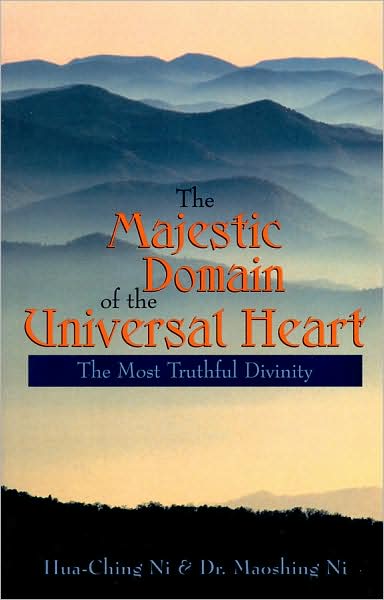 Cover for Hua-ching Ni · The Majestic Domain of the Universal Heart: the Most Truthful Divinity (Paperback Book) (2007)