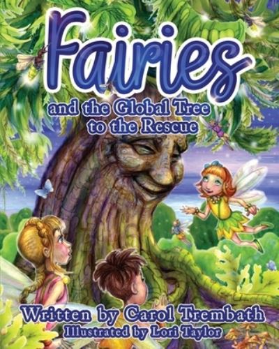 Cover for Carol Ann Trembath · Fairies and the Global Tree to the Rescue (Paperback Book) (2020)