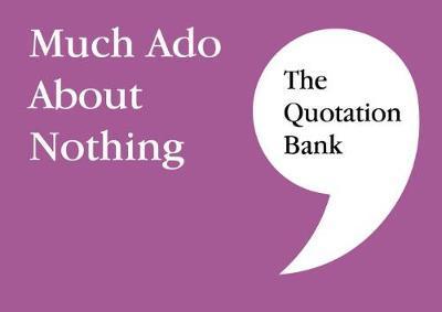 Cover for The Quotation Bank: Much Ado About Nothing GCSE Revision and Study Guide for English Literature 9-1 (Pocketbok) (2017)