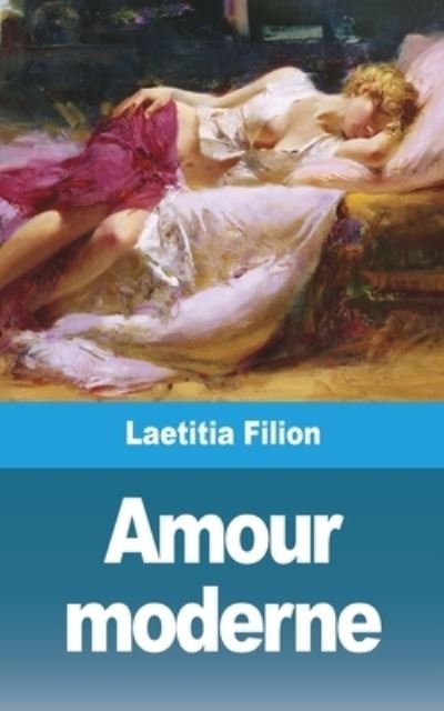 Cover for Laetitia Filion · Amour moderne (Paperback Book) (2021)