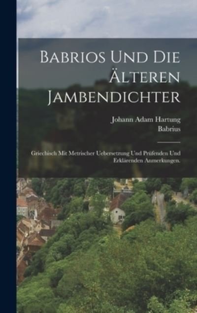 Cover for Babrius · Babrios und Die älteren Jambendichter (Bog) (2022)