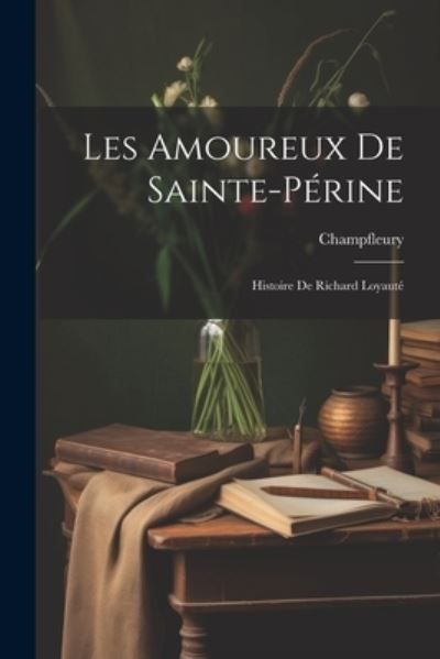 Cover for Champfleury · Amoureux de Sainte-Périne (Buch) (2023)