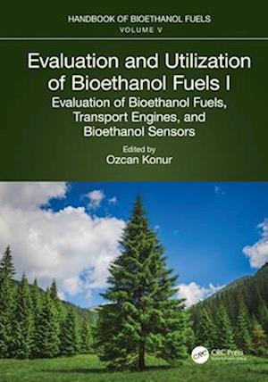 Cover for Evaluation and Utilization of Bioethanol Fuels. I.: Evaluation of Bioethanol Fuels, Transport Engines, and Bioethanol Sensors (Paperback Book) (2025)