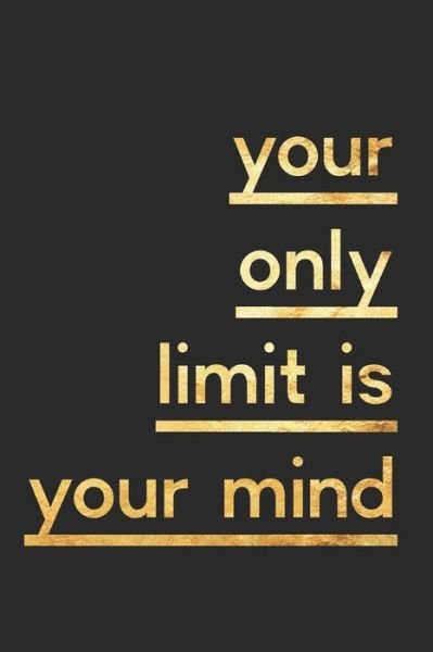 Cover for Dp Productions · Your Only Limit Is Your Mind (Taschenbuch) (2019)