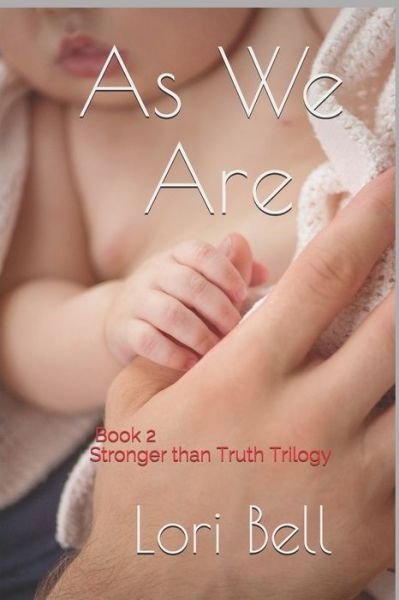 As We Are - Lori Bell - Böcker - Independently Published - 9781080565696 - 4 augusti 2019