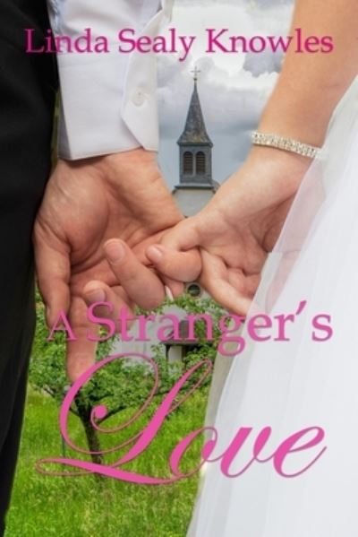 Cover for Linda Sealy Knowles · Stranger's Love (Book) (2022)