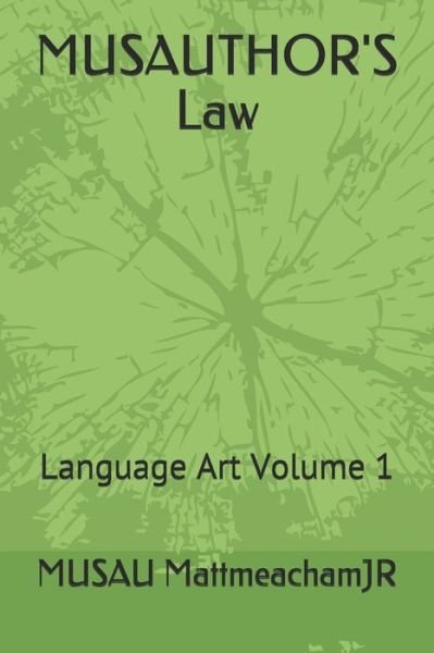 Cover for Musau Mattmeachamjr · MUSAUTHOR'S Law (Taschenbuch) (2019)