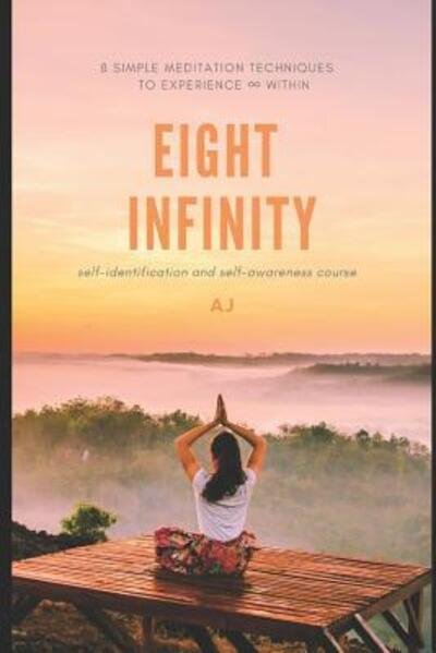 Cover for A J · Eight Infinity (Pocketbok) (2019)