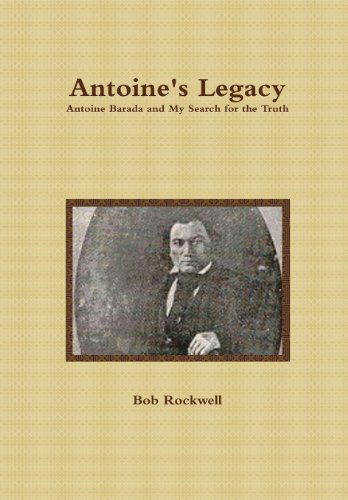 Cover for Bob Rockwell · Antoine's Legacy (Hardcover bog) (2013)