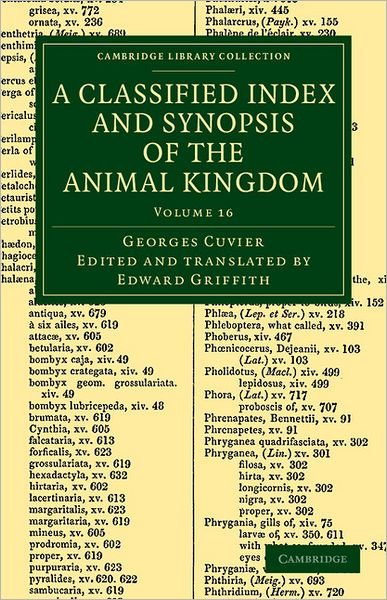 Cover for Georges Cuvier · A Classified Index and Synopsis of the Animal Kingdom: Arranged in Conformity with its Organization - Cambridge Library Collection - Zoology (Paperback Book) (2012)