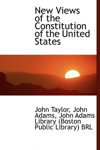 Cover for John Adams · New Views of the Constitution of the United States (Hardcover bog) (2009)