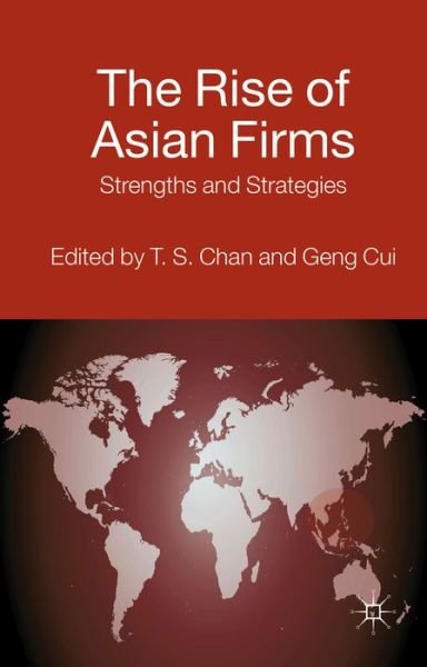 Cover for T S Chan · The Rise of Asian Firms: Strengths and Strategies - AIB Southeast Asia (Hardcover Book) (2014)
