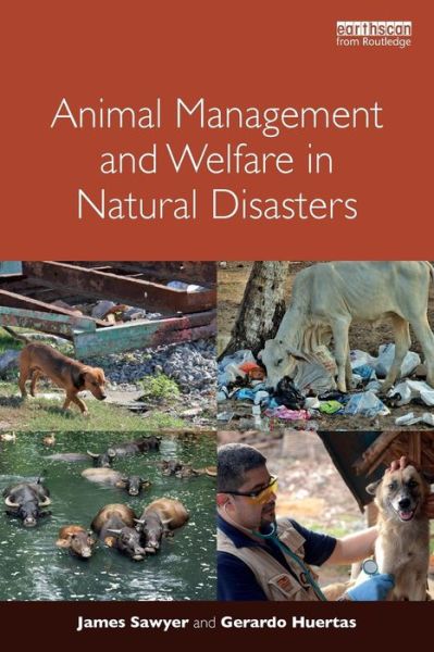 Cover for Sawyer, James (World Animal Protection, UK) · Animal Management and Welfare in Natural Disasters (Paperback Book) (2018)