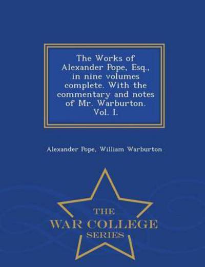 Cover for Alexander Pope · The Works of Alexander Pope, Esq., in Ni (Paperback Book) (2015)