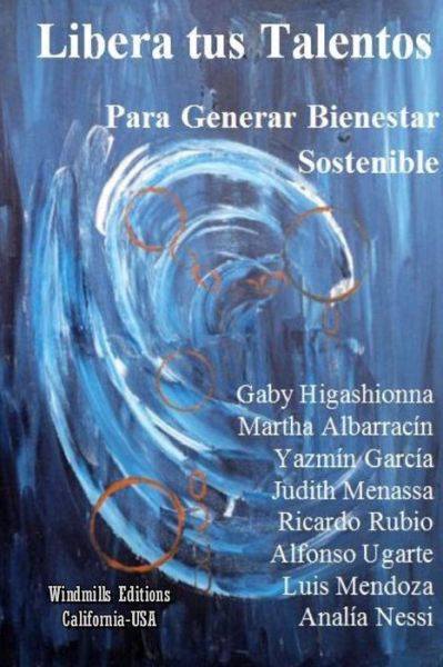 Cover for Planeta Windmills · Libera Tus Talentos (Paperback Book) [Spanish edition] (2014)