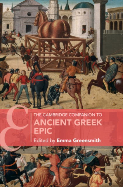 The Cambridge Companion to Ancient Greek Epic - Cambridge Companions to Literature (Gebundenes Buch) (2024)