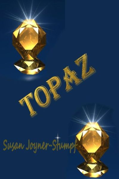 Cover for Susan Joyner-stumpf · Topaz (Paperback Book) (2015)