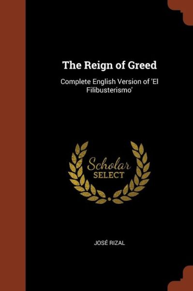 Cover for Jose Rizal · The Reign of Greed (Paperback Book) (2017)