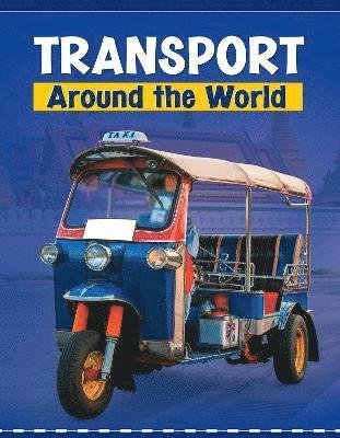 Cover for Lindsay Shaffer · Transport Around the World - Customs Around the World (Pocketbok) (2022)