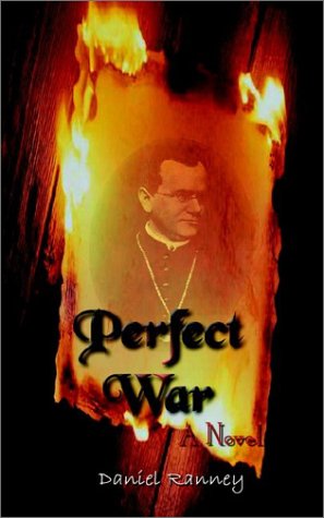 Cover for Daniel Ranney · Perfect War: a Novel (Paperback Book) (2002)