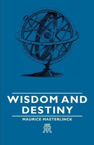 Cover for Maurice Maeterlinck · Wisdom And Destiny (Paperback Book) (2006)