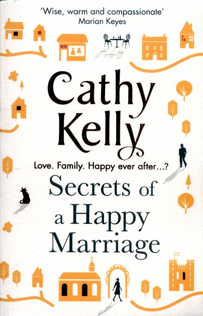Cover for Cathy Kelly · Secrets of a Happy Marriage (Paperback Book) (2017)