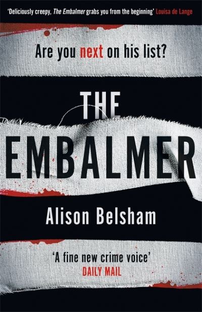 Cover for Alison Belsham · The Embalmer: A gripping new thriller from the international bestseller (Paperback Book) (2020)