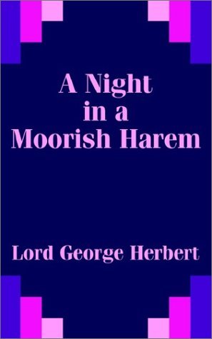Cover for George Herbert · A Night in a Moorish Harem (Taschenbuch) (2002)