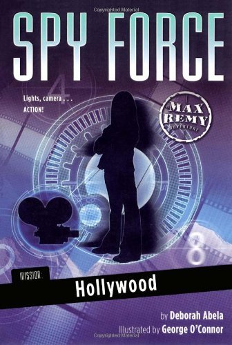 Cover for Deborah Abela · Mission: Hollywood (Spy Force) (Paperback Book) [Reprint edition] (2007)