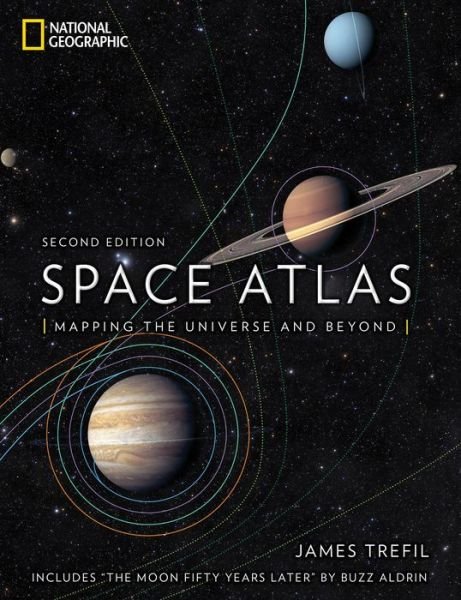 Space Atlas: Mapping the Universe and Beyond - James Trefil - Książki - National Geographic Society - 9781426219696 - 23 października 2018